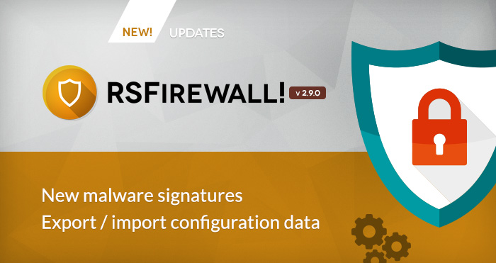 RSFirewall! just got even better! Version 2.9.0